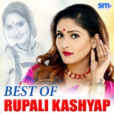 Best of Rupali Kashyap, Listen the songs of  Best of Rupali Kashyap, Play the songs of Best of Rupali Kashyap, Download the songs of Best of Rupali Kashyap