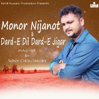 Monor Nijanot & Dard-E Dil Dard-E Jigar Mashup, Listen the songs of  Monor Nijanot & Dard-E Dil Dard-E Jigar Mashup, Play the songs of Monor Nijanot & Dard-E Dil Dard-E Jigar Mashup, Download the songs of Monor Nijanot & Dard-E Dil Dard-E Jigar Mashup