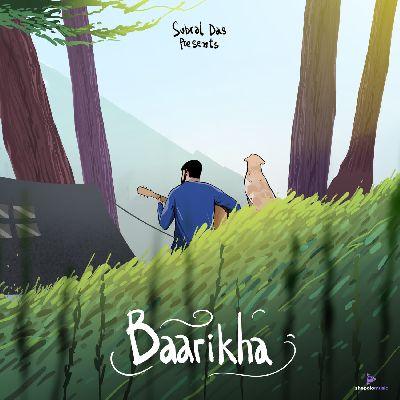 Baarikha, Listen the song Baarikha, Play the song Baarikha, Download the song Baarikha