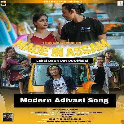 Made In Assam Modern Adivasi Song, Listen the songs of  Made In Assam Modern Adivasi Song, Play the songs of Made In Assam Modern Adivasi Song, Download the songs of Made In Assam Modern Adivasi Song