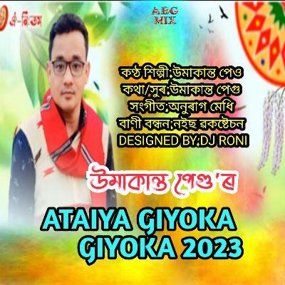 Ataiya Giyoka Giyoka 2023, Listen the songs of  Ataiya Giyoka Giyoka 2023, Play the songs of Ataiya Giyoka Giyoka 2023, Download the songs of Ataiya Giyoka Giyoka 2023