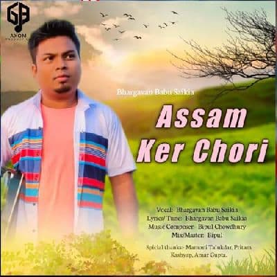 Assam ker chori, Listen the song Assam ker chori, Play the song Assam ker chori, Download the song Assam ker chori