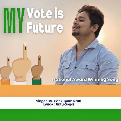 My Vote Is My Future, Listen the song My Vote Is My Future, Play the song My Vote Is My Future, Download the song My Vote Is My Future