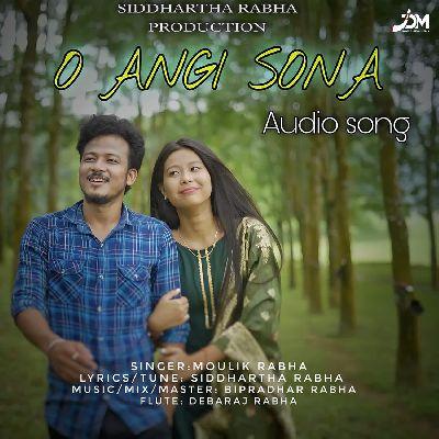 O Angi Sona, Listen the song O Angi Sona, Play the song O Angi Sona, Download the song O Angi Sona