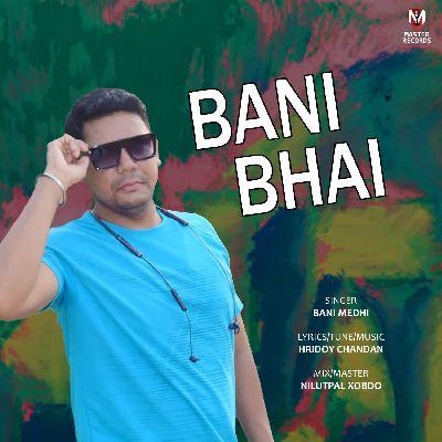 Bani Bhai, Listen the songs of  Bani Bhai, Play the songs of Bani Bhai, Download the songs of Bani Bhai