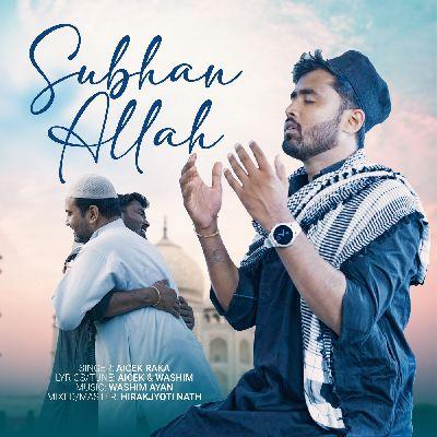 Subhan Allah, Listen the song Subhan Allah, Play the song Subhan Allah, Download the song Subhan Allah