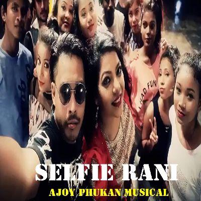 Selfie Rani, Listen the song Selfie Rani, Play the song Selfie Rani, Download the song Selfie Rani