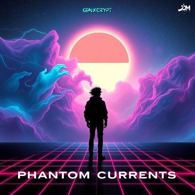 Phantom Currents, Listen the songs of  Phantom Currents, Play the songs of Phantom Currents, Download the songs of Phantom Currents