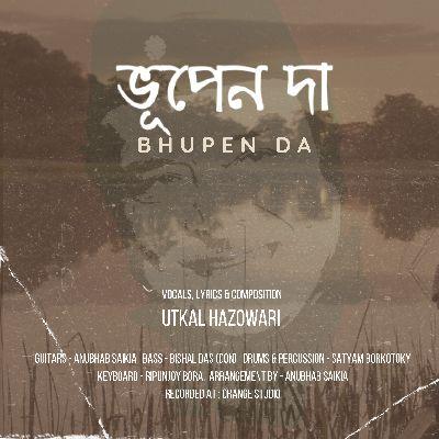 Bhupen Da, Listen the song Bhupen Da, Play the song Bhupen Da, Download the song Bhupen Da