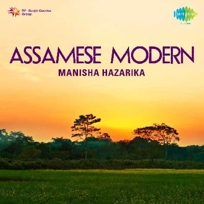 Assamese Modern Songs Manisha Hazarika, Listen the songs of  Assamese Modern Songs Manisha Hazarika, Play the songs of Assamese Modern Songs Manisha Hazarika, Download the songs of Assamese Modern Songs Manisha Hazarika