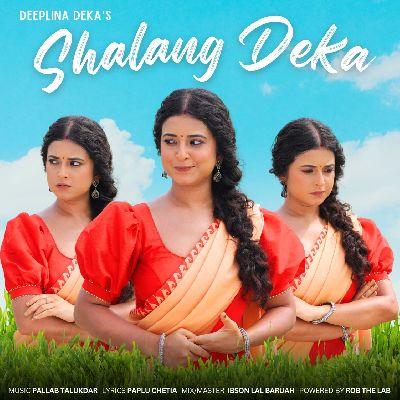 Shalang Deka, Listen the song Shalang Deka, Play the song Shalang Deka, Download the song Shalang Deka