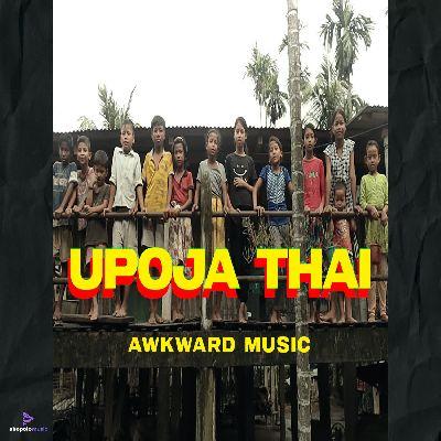 UPOJA THAI, Listen the songs of  UPOJA THAI, Play the songs of UPOJA THAI, Download the songs of UPOJA THAI