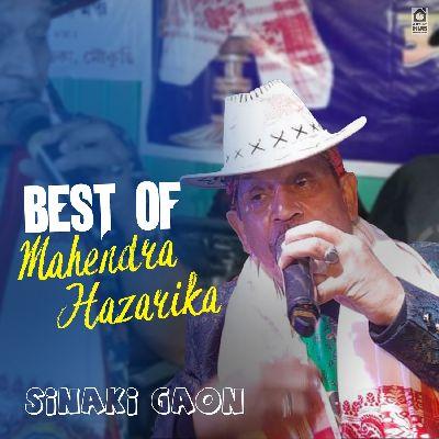 Sinaki Gaon (Best Of Mahendra Hazarika), Listen the song Sinaki Gaon (Best Of Mahendra Hazarika), Play the song Sinaki Gaon (Best Of Mahendra Hazarika), Download the song Sinaki Gaon (Best Of Mahendra Hazarika)