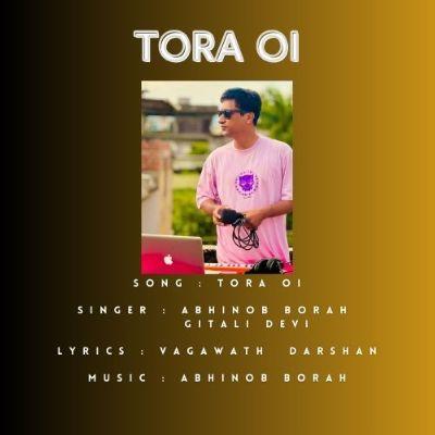 Tora Oi ABHINOB BORAH, Listen the songs of  Tora Oi ABHINOB BORAH, Play the songs of Tora Oi ABHINOB BORAH, Download the songs of Tora Oi ABHINOB BORAH