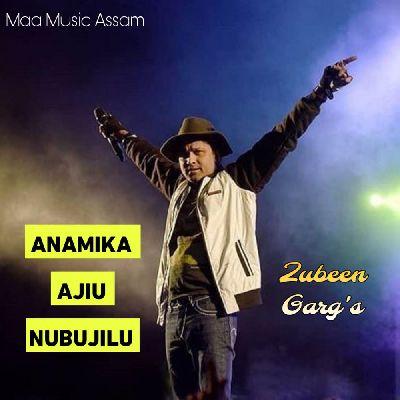 Anamika Ajiu Nibujilu, Listen the song Anamika Ajiu Nibujilu, Play the song Anamika Ajiu Nibujilu, Download the song Anamika Ajiu Nibujilu