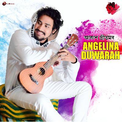 Angelina Duwarah, Listen the song Angelina Duwarah, Play the song Angelina Duwarah, Download the song Angelina Duwarah