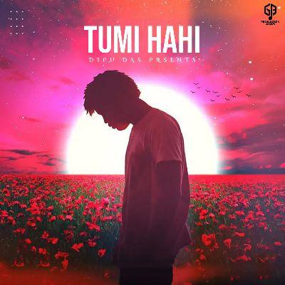 Tumi Hahi, Listen the songs of  Tumi Hahi, Play the songs of Tumi Hahi, Download the songs of Tumi Hahi