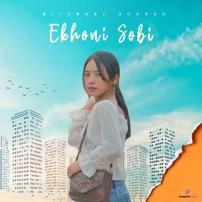 Ekhoni Sobi, Listen the song Ekhoni Sobi, Play the song Ekhoni Sobi, Download the song Ekhoni Sobi