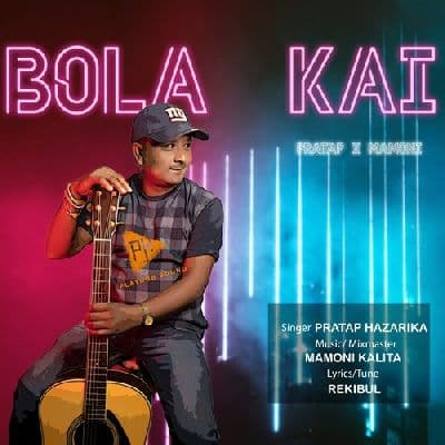 Bola Kai, Listen the song Bola Kai, Play the song Bola Kai, Download the song Bola Kai