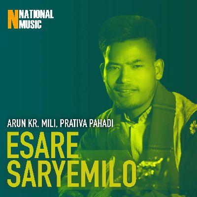 Esare Saryemilo, Listen the songs of  Esare Saryemilo, Play the songs of Esare Saryemilo, Download the songs of Esare Saryemilo