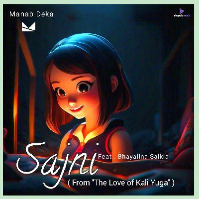 Sajni (From "The Love of Kali Yuga"), Listen the songs of  Sajni (From "The Love of Kali Yuga"), Play the songs of Sajni (From "The Love of Kali Yuga"), Download the songs of Sajni (From "The Love of Kali Yuga")