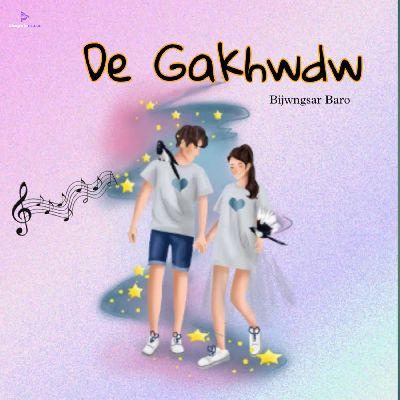 De Gakhwdw, Listen the song De Gakhwdw, Play the song De Gakhwdw, Download the song De Gakhwdw