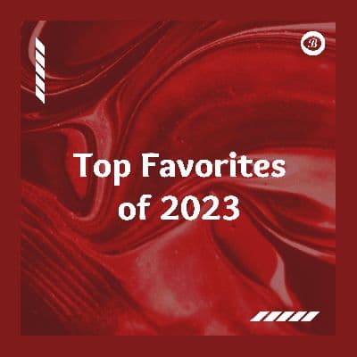 Top Favorites of 2023, Listen the songs of  Top Favorites of 2023, Play the songs of Top Favorites of 2023, Download the songs of Top Favorites of 2023