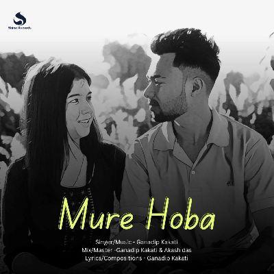 Mure Hoba, Listen the song Mure Hoba, Play the song Mure Hoba, Download the song Mure Hoba