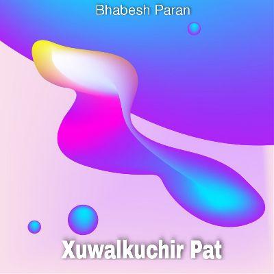 Xuwalkuchir Pat, Listen the song Xuwalkuchir Pat, Play the song Xuwalkuchir Pat, Download the song Xuwalkuchir Pat