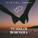 Tumaloi Borokha - Sound Track