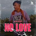 NO LOVE