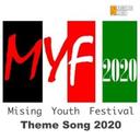 7th MISING YOUTH FESTIVAL (MYF) THEME SONG 2020