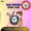 Raag Monjori Theme Song