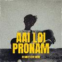 Aai Loi Pronam