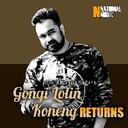 Gongi Lolin Koneng Returns