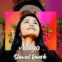 Maya Slowed Reverb