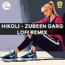 Hikoli - Zubeen Garg Lofi Remix