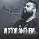 VICTOR ANTHEM