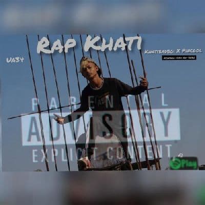 Rap Khati, Listen the song Rap Khati, Play the song Rap Khati, Download the song Rap Khati