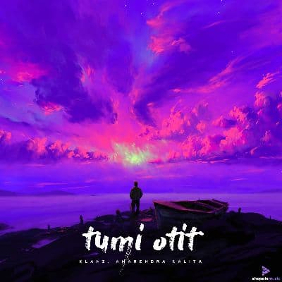 Tumi Otit, Listen the songs of  Tumi Otit, Play the songs of Tumi Otit, Download the songs of Tumi Otit