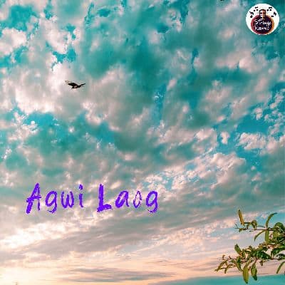 Agwi Laog, Listen the songs of  Agwi Laog, Play the songs of Agwi Laog, Download the songs of Agwi Laog