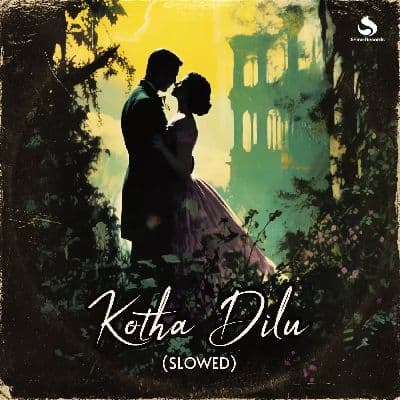 Kotha Dilu (Slowed), Listen the songs of  Kotha Dilu (Slowed), Play the songs of Kotha Dilu (Slowed), Download the songs of Kotha Dilu (Slowed)