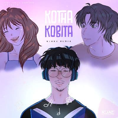 Kotha Kobita (Klanz Remix), Listen the songs of  Kotha Kobita (Klanz Remix), Play the songs of Kotha Kobita (Klanz Remix), Download the songs of Kotha Kobita (Klanz Remix)