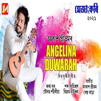 Angelina Duwarah, Listen the song Angelina Duwarah, Play the song Angelina Duwarah, Download the song Angelina Duwarah