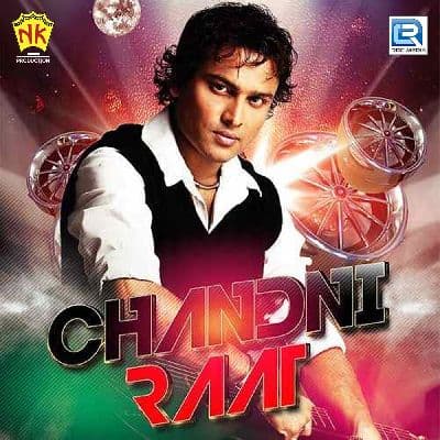 Chandni Raat Hai Sanam, Listen the songs of  Chandni Raat Hai Sanam, Play the songs of Chandni Raat Hai Sanam, Download the songs of Chandni Raat Hai Sanam
