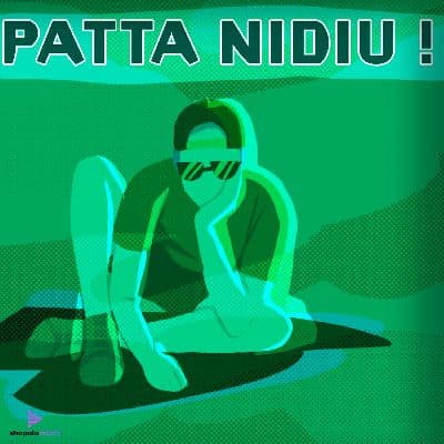 Patta Nidiu, Listen the songs of  Patta Nidiu, Play the songs of Patta Nidiu, Download the songs of Patta Nidiu