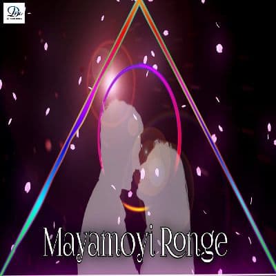 Mayamoyi Ronge, Listen the song Mayamoyi Ronge, Play the song Mayamoyi Ronge, Download the song Mayamoyi Ronge