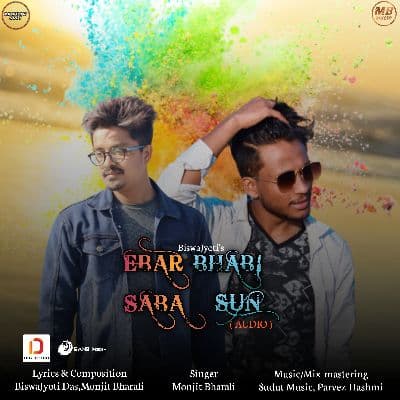 Ebar Bhabi Saba Sun, Listen the songs of  Ebar Bhabi Saba Sun, Play the songs of Ebar Bhabi Saba Sun, Download the songs of Ebar Bhabi Saba Sun