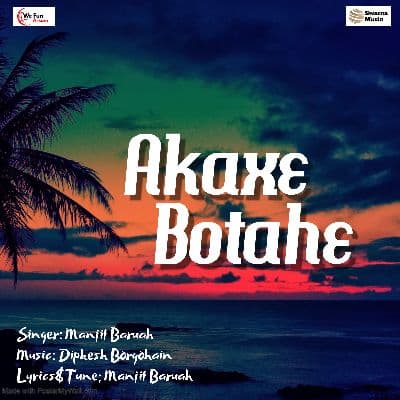 Akaxe Botahe, Listen the songs of  Akaxe Botahe, Play the songs of Akaxe Botahe, Download the songs of Akaxe Botahe