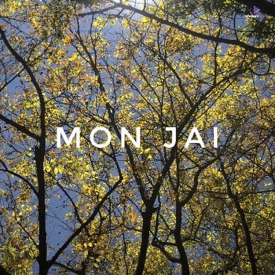 Mon Jai, Listen the song Mon Jai, Play the song Mon Jai, Download the song Mon Jai